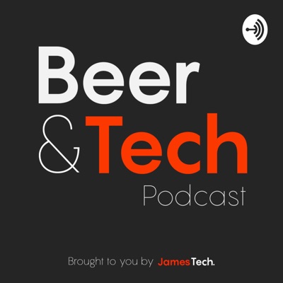 Beer and Tech Podcast