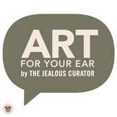 The Jealous Curator : ART FOR YOUR EAR - The Jealous Curator