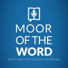 MOOR of the Word with Pastor Chuck Pourciau - Broadmoor Baptist Church