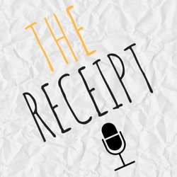 The Receipt Podcast