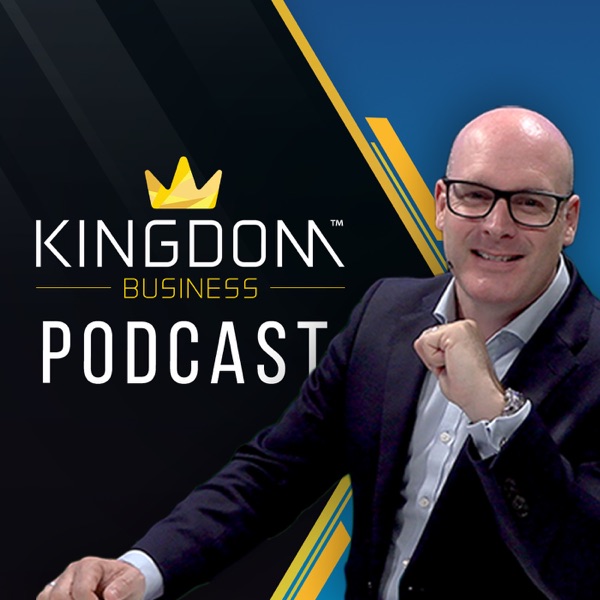 Kingdom Business Podcast
