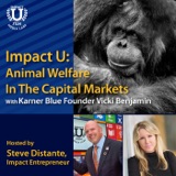 Animal Welfare in the Capital Markets With Karner Blue Founder Vicki Benjamin