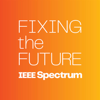 Fixing the Future - IEEE Spectrum