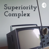 Superiority Complex - Super Humans