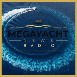Megayacht News Radio: Mark Duncan, Fraser Yachts