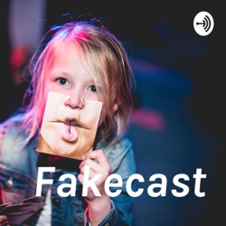 Fakecast