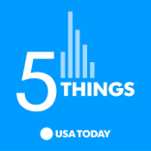USA TODAY 5 Things - USA TODAY / Wondery