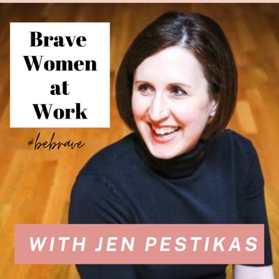 Brave Women at Work Brave Women at Work