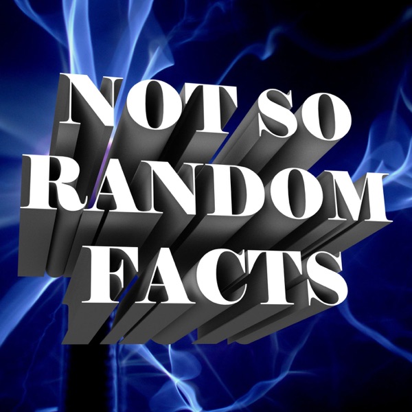 Not So Random Facts