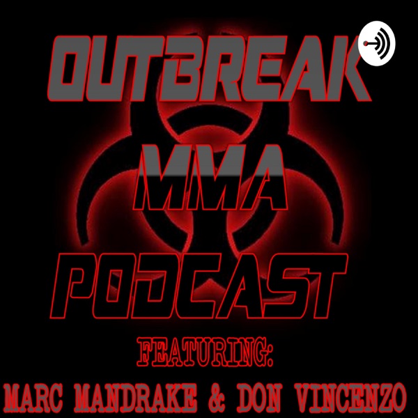 Outbreak MMA Podcast