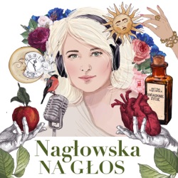 Nagłowska na głos