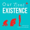 Our Next Existence
