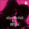 After We Fell For Hessa - After We Fell For Hessa