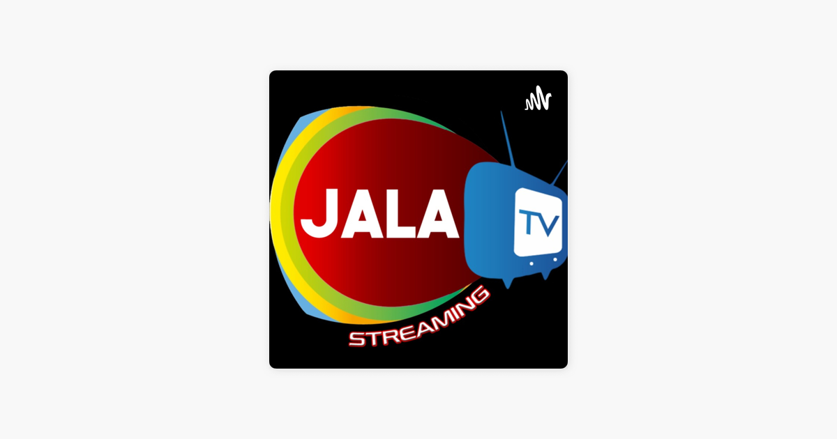Jala Tv on Apple Podcasts Jala Tv on Apple Podcasts