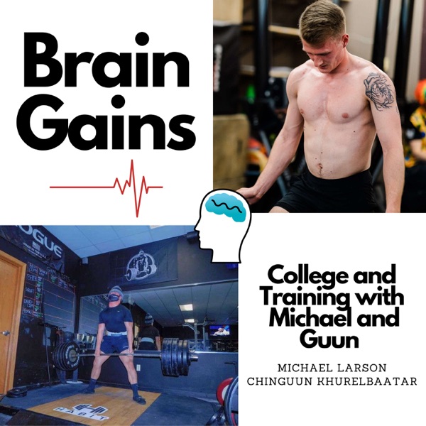 Brain Gains: College and Training with Michael and Guun Artwork