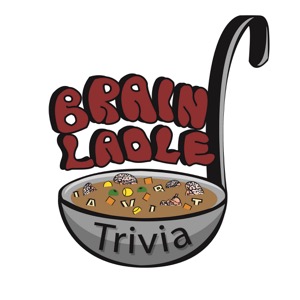 Brain Ladle Trivia