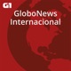 GloboNews Internacional #30: a (não) rotina de uma pandemia