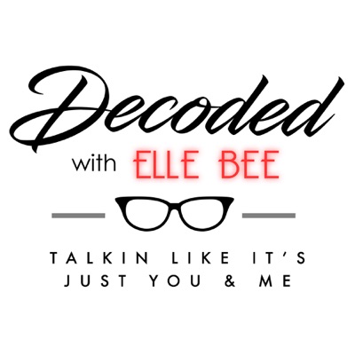 Decoded With Elle Bee