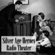 Silver Age Heroes Radio Theater: The Lone Ranger - Episodes 277-284 (1939)