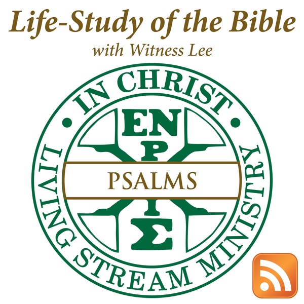 Life-Study of Psalms with Witness Lee Image