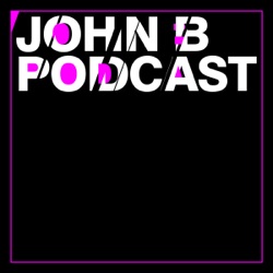 John B Podcast