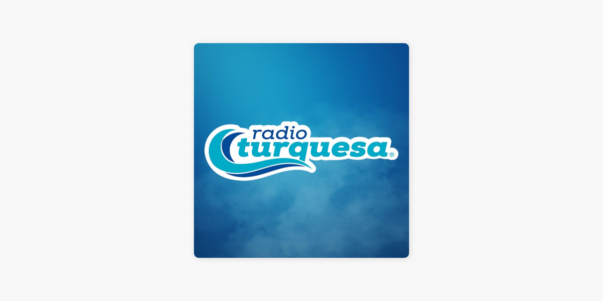 Radio Turquesa on Apple Podcasts