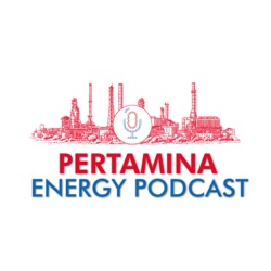 Pertamina Energy Podcast