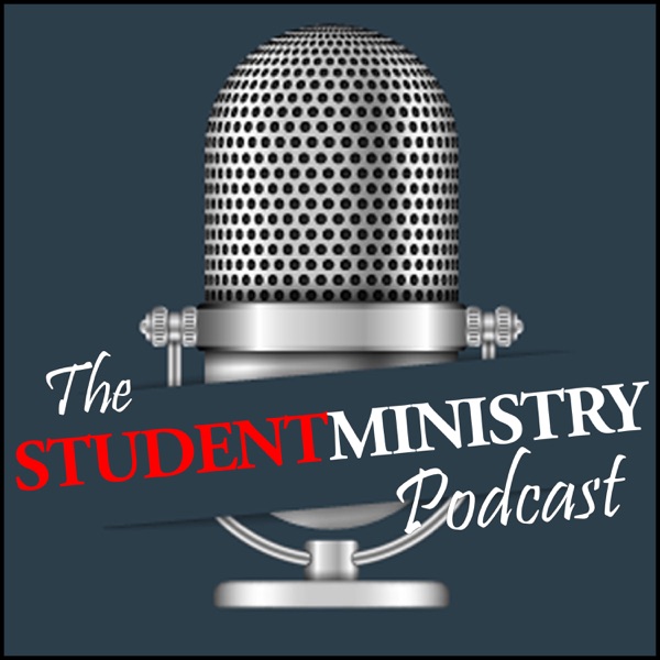 The Student Ministry Podcast | Youth Worker Resources | Leadership Development