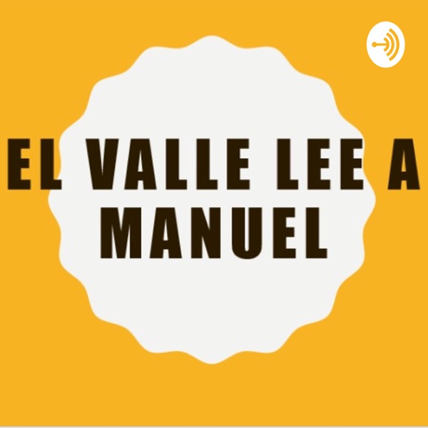 El Valle lee a Manuel 
