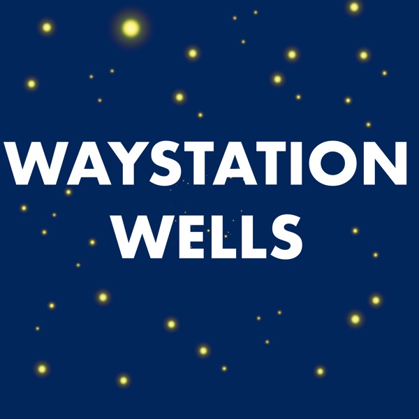 Waystation Wells