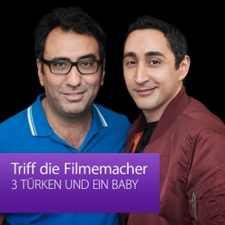 3 TÜRKEN UND EIN BABY: Triff die Filmemacher