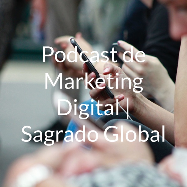 Marketeros de Corazón: Un Podcast de Marketing Digital