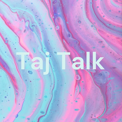 Taj Talk:Taj