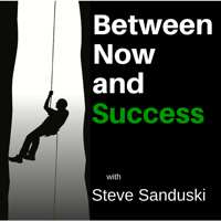 Between Now and Success podcast