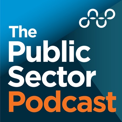 Public Sector Podcast Public Sector Podcast