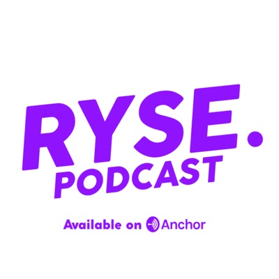 Ryse Podcast
