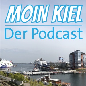 Moin Kiel - Der Podcast der Kiel bewegt