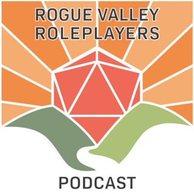 Rogue Valley Roleplayers Podcast