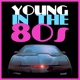 Young in the 80s