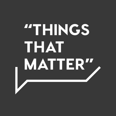 Things That Matter