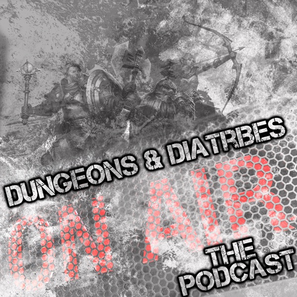 Dungeons & Diatribes: The Podcast Artwork