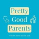 Pretty Good Parents