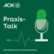AOK Praxis-Talk