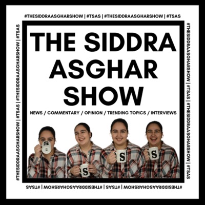The Siddra Asghar Show