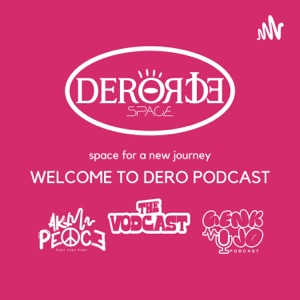 DERO PODCAST