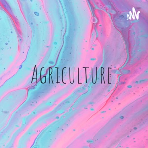 Agriculture