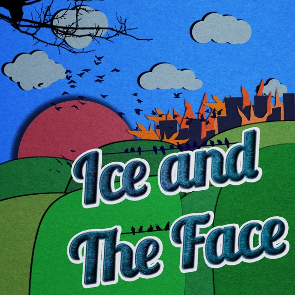 Ice and The Face