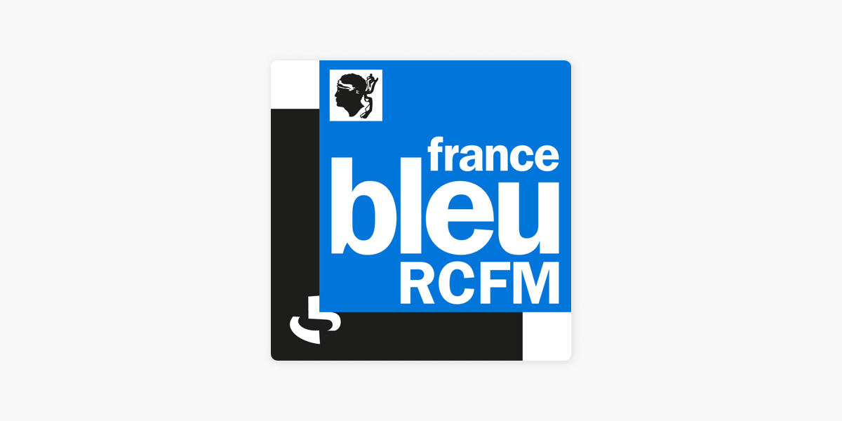 Les journaux de France Bleu RCFM sur Apple Podcasts
