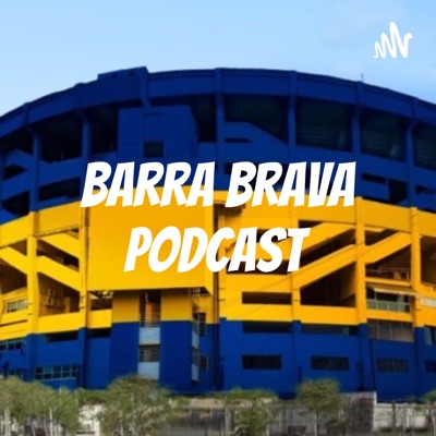Barra Brava Podcast