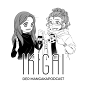 IKIGAI - Der Mangakapodcast - Sozan Coskun, Racami